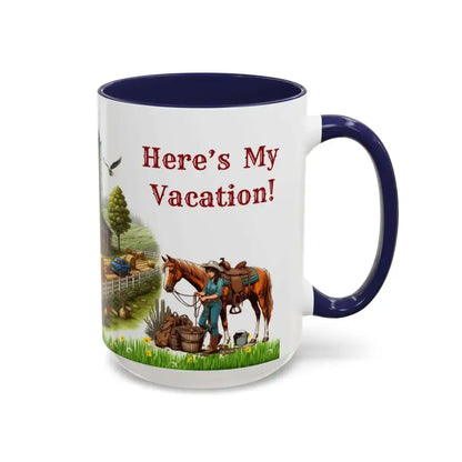Working Farmer Coffee Mug Here’s My Vacation - Mugs
