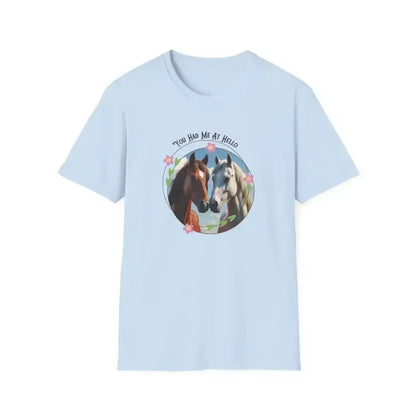 Equestrian T-Shirt, You Had Me at Hello Tee, Horse Lover Gift - The Best New Thing