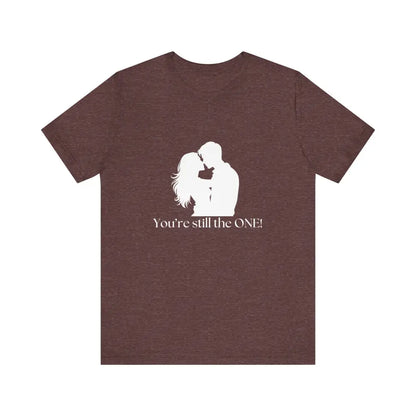 You’re Still The One Custom Design Unisex Jersey Short Sleeve T-Shirt - Heather Maroon / XS - T-Shirt