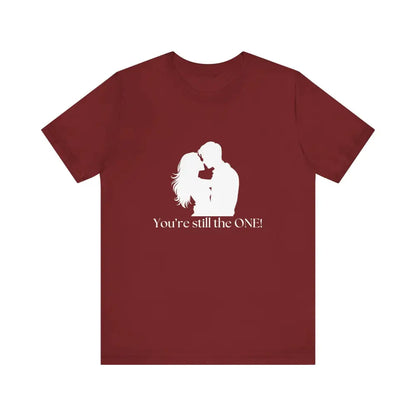 You’re Still The One Custom Design Unisex Jersey Short Sleeve T-Shirt - Cardinal / XS - T-Shirt