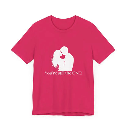 You’re Still The One Custom Design Unisex Jersey Short Sleeve T-Shirt - T-Shirt