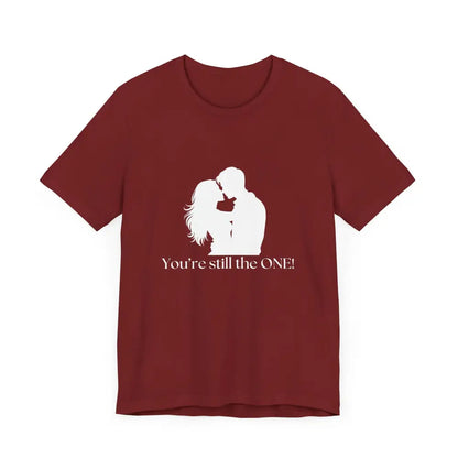 You’re Still The One Custom Design Unisex Jersey Short Sleeve T-Shirt - T-Shirt